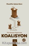 Türk Siyasal Yaşamında Koalisyon