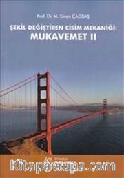 Şekil Değiştiren Cisim Mekaniği : Mukavemet II