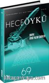 Yıl:12 Sayı:69 Haziran-Temmuz 2015 Hece Öykü İki Aylık Öykü Dergisi