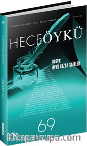 Yıl:12 Sayı:69 Haziran-Temmuz 2015 Hece Öykü İki Aylık Öykü Dergisi
