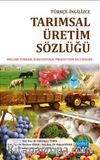 Türkçe-İngilizce Tarımsal Üretim Sözlüğü