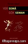 Yer Sema Gök Semah