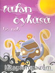 Hz. Nuh Tufan Öyküsü