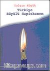 Türkiye Büyülü Hapishanem