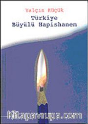 Türkiye Büyülü Hapishanem