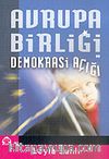 Avrupalı Birliği ve Demokrasi Açığı