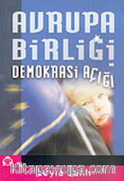 Avrupalı Birliği ve Demokrasi Açığı