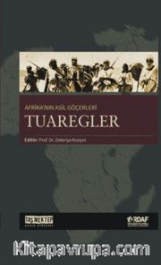Afrikanın Asil Göçerleri Tuaregler
