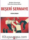 Birikim Sürecinde Çifte Kavrulmuş Meta: Beşeri Sermaye