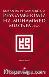 Kur'an'da Peygamberlik ve Peygamberimiz Hz. Muhammed Mustafa (s.a.v.)