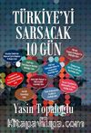 Türkiye'yi Sarsacak 10 Gün