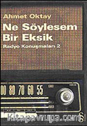 Ne Söylesem Bir Eksik/Radyo Konuşmaları 2