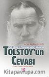 Tolstoy'un Cevabı/Tüm Dinlere ve Müslüman Tolstoy İddialarına