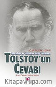 Tolstoy'un Cevabı/Tüm Dinlere ve Müslüman Tolstoy İddialarına