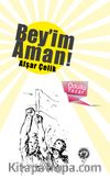 Bey'im Aman!