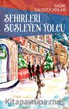 Şehirleri Süsleyen Yolcu
