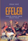 Efeler & Kökenleri, Eylemleri, Töreleri Dansları, Giysileri