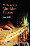 Müfessirin Nitelikleri Üzerine