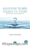 Kuantum Teorisi Felsefe ve Tanrı