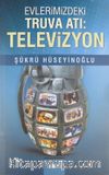 Evlerimizdeki Truva Atı: Televizyon
