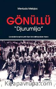 Gönüllü <br /> Çanakkale Savaşında Şehit Düşen Sancaklı Boşnaklar