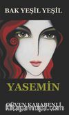 Bak Yeşil Yeşil Yasemin