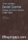 Devlet Üzerine & College de France Dersleri (1989-1992)