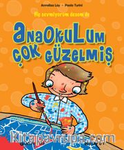 Anaokulum Çok Güzelmiş