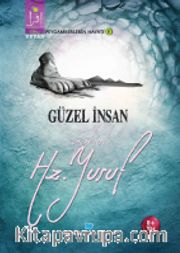 Güzel İnsan yahut Hz. Yusuf