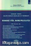Asliye Hukuk Davaları ve Tatbikatı Haksız Fiil Sorumluluğu (Cilt 10)
