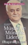 Peygamberimiz Döneminde Müşrik ve Münafık Liderler