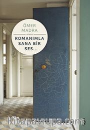 Romanımla Sana Bir Ses...