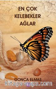 En Çok Kelebekler Ağlar
