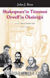 Shakespeare’nin Titremesi Orwell’in Öksürüğü