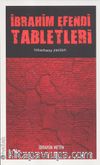 İbrahim Efendi Tabletleri & Tımarhane Yazıları