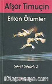 Erken Ölümler / Gönül Gözüyle 2