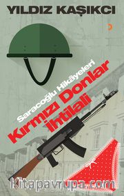 Kırımızı Donlar İhtilali <br /> Saraçoğlu Hikayeleri