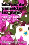 Bodrum'da Yemekler Tez Pişer