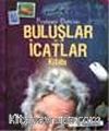 Profesör Dahi'nin Buluşlar ve İcatlar Kitabı