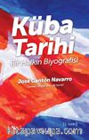 Küba Tarihi Bir Halkın Biyografisi