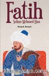 Fatih Sultan Mehmed Han