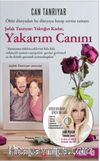 Yakarım Canını