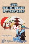 Japon Modernleşmesinde İş ve Ticaret Ahlakı