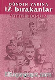 Dünden Yarına İz Bırakanlar