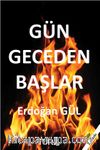 Gün Geceden Başlar
