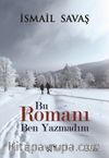 Bu Romanı Ben Yazmadım