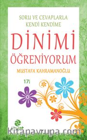 Soru ve Cevaplarla Kendi Kendime Dinimi Öğreniyorum