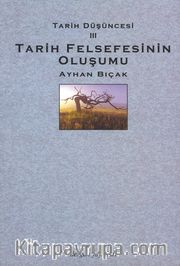 Tarih Düşüncesi 3 (Tarih Felsefesinin Oluşumu)