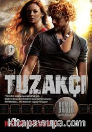 Tuzakçı / Demir Druid Günlükleri