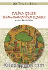Evliya Çelebi  Seyahetnamesi’nden Seçmeler